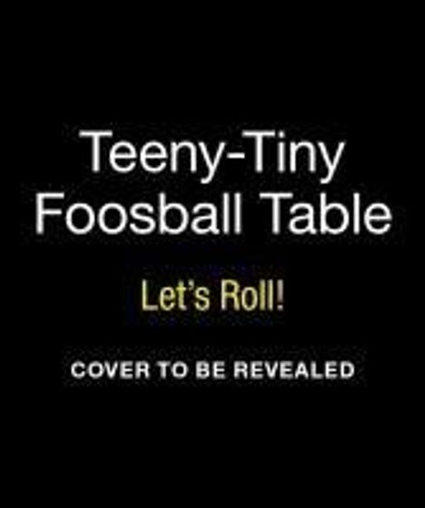 Matt Klise: Teeny-Tiny Foosball Table, Diverse