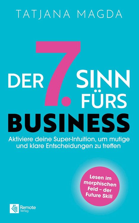 Tatjana Magda: Der siebte Sinn fürs Business, Buch