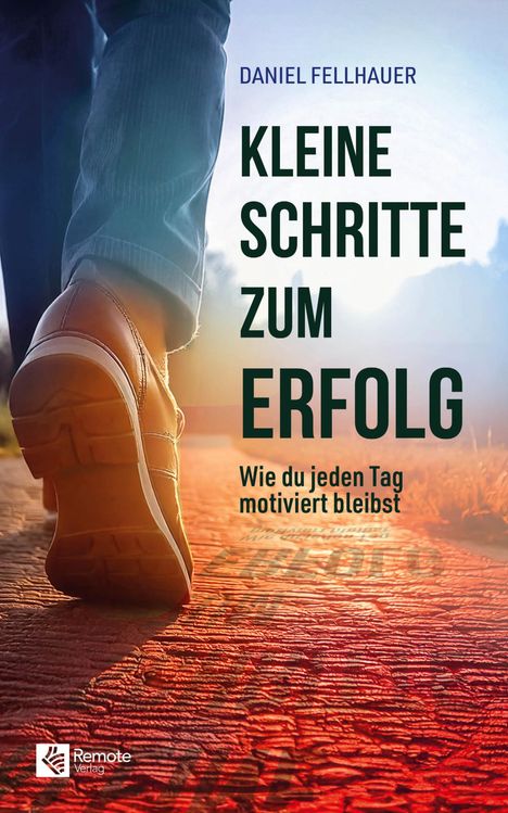 Daniel Fellhauer: Kleine Schritte zum Erfolg, Buch