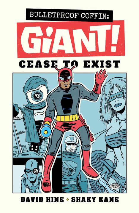Text: "BULLETPROOF COFFIN: GIANT!" Unten: "DAVID HINE · SHAKY KANE". Illustration eines Superhelden mit roten Handschuhen.