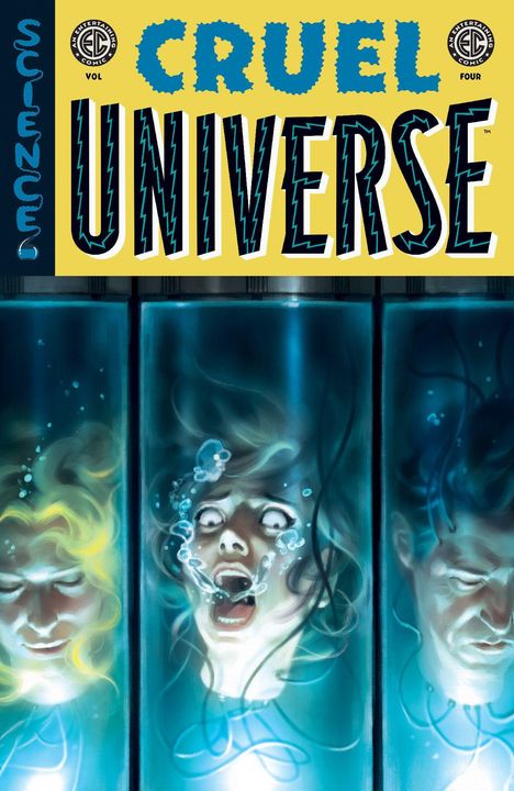„CRUEL UNIVERSE” und „SCIENCE” im Stil eines Comics. Drei Köpfe in blauen Wassertanks, einer ist verängstigt.