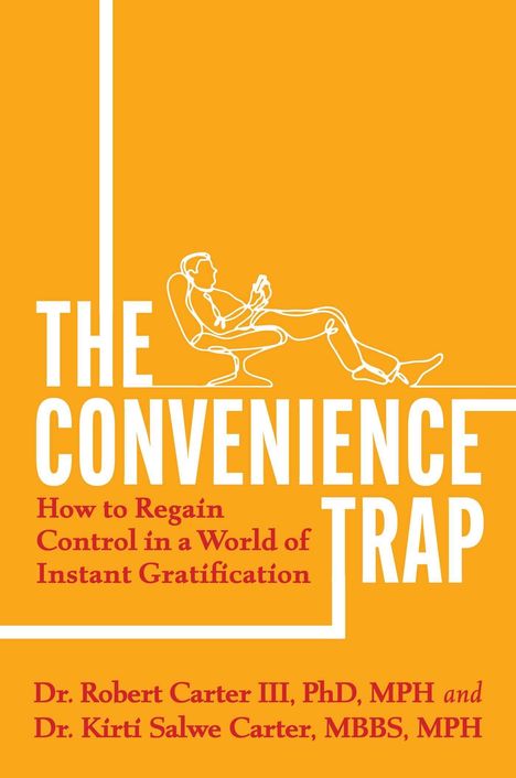 "The Convenience Trap" in Weiß auf Orange, mit Subtext über Kontrolle in einer Welt der sofortigen Befriedigung; Illustration eines Lesers.