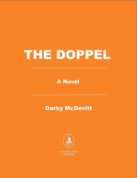 „THE DOPPEL“ und „A Novel“ in Weiß auf orangefarbenem Hintergrund, darunter „Darby McDevitt“ und ein Buchverlag-Logo.