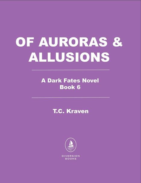 "OF AURORAS & ALLUSIONS" steht oben, darunter "A Dark Fates Novel Book 6" und "T.C. Kraven". Unten ist ein Logo mit einem Segelboot.