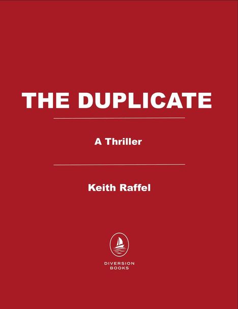 "THE DUPLICATE" in großen weißen Buchstaben, darunter "A Thriller" und "Keith Raffel". Unten ein Segelboot-Logo.