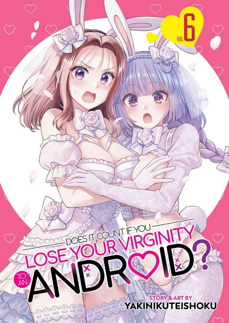 Vol. 6 in gelbem Herz, zwei Anime-Figuren mit Hasenohren und Rosen, tragen Spitzenkleider auf rosa Hintergrund mit Herzen.