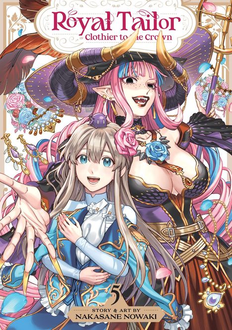 Text: "Royal Tailor: Clothier to the Crown", "5", "Story & Art by Nakasane Nowaki". Illustration: Zwei fantasievolle Figuren.