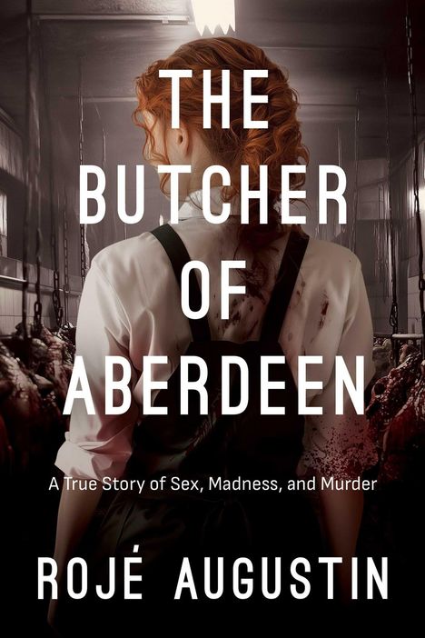 "The Butcher of Aberdeen" von Rojé Augustin. Eine Person im Schlachtraum, blutbespritzte weiße Kleidung.