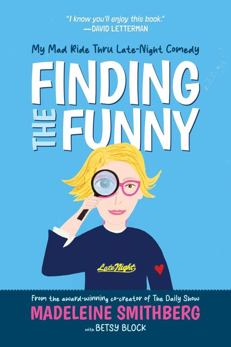 "FINDING THE FUNNY" oben in großer Schrift. Illustration: Frau mit blonden Haaren und Lupe vor blauem Hintergrund.