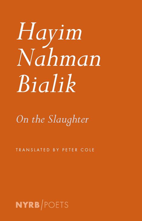 Hayim Nahman Bialik: On the Slaughter, Buch