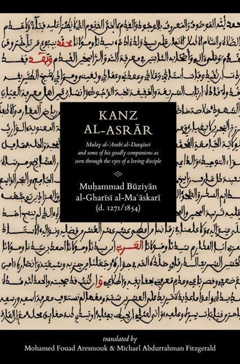 Ein mittig platziertes Textfeld enthält: "KANZ AL-ASRĀR [...] Muhammad Būziyān al-Gharīsī al-Maʿāskarī (d. 1271/1854)". Aragische Handschrift umrahmt es.