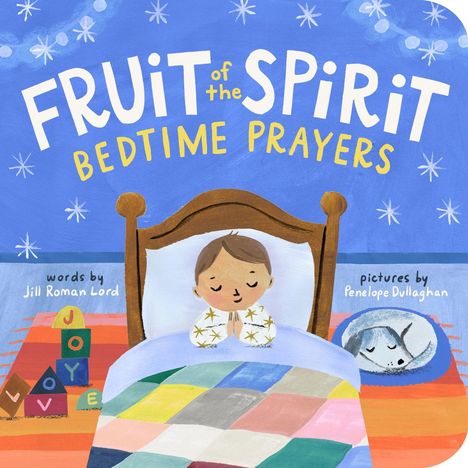 "FRUIT of the SPIRIT BEDTIME PRAYERS" in bunten Buchstaben über schlafendem Kind und Hund im Bett mit Decke.