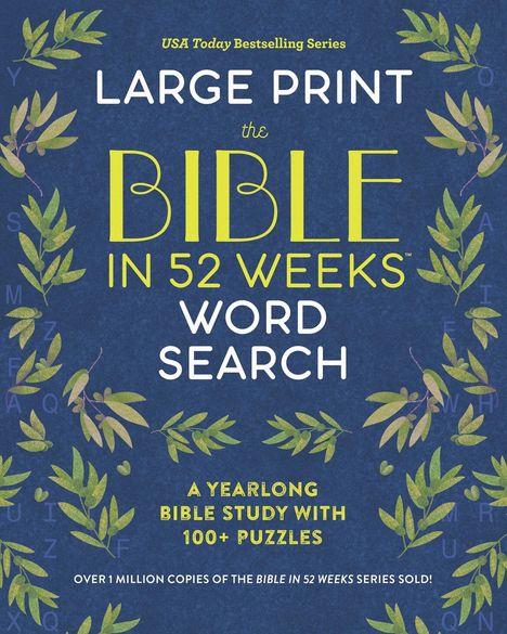 Text: "USA Today Bestselling Series. Large Print. The Bible in 52 Weeks. Word Search. A Yearlong Bible Study with 100+ Puzzles."  
Beschreibung: Blauer Hintergrund mit grünen Blättern.