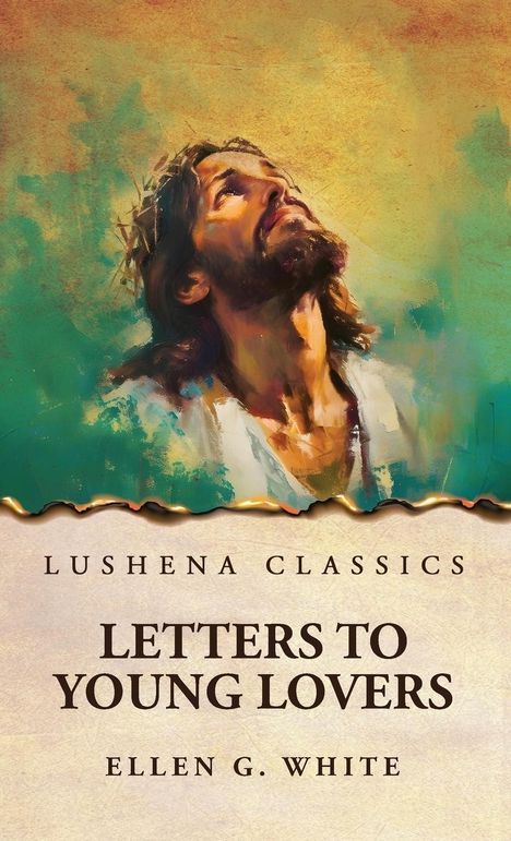 Ellen G. White: Letters to Young Lovers, Buch