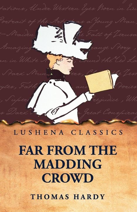 Text: "Lushena Classics, Far From the Madding Crowd, Thomas Hardy". Illustration eines lesenden Menschen mit Hut.