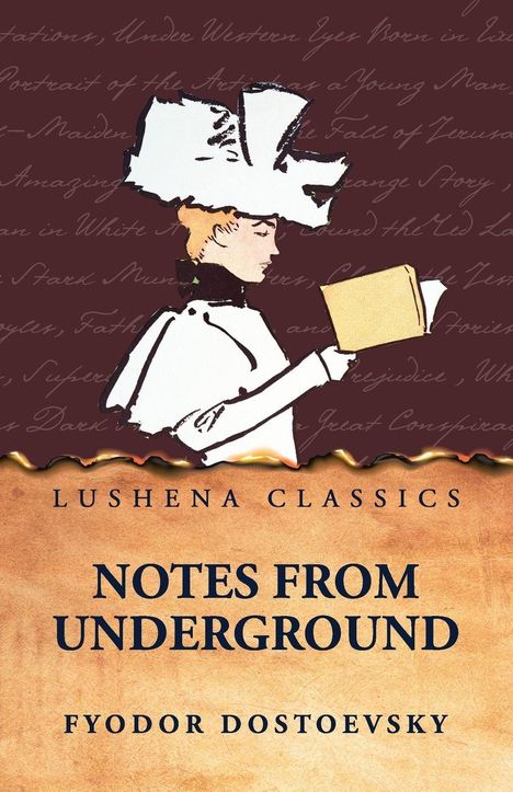 "Lushena Classics, Notes from Underground, Fyodor Dostoevsky." Illustration: Frau mit Hut liest ein Buch.