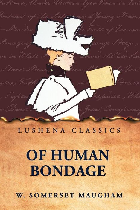 Text: "Lushena Classics", "Of Human Bondage", "W. Somerset Maugham". Illustration: Person mit Hut liest ein Buch.
