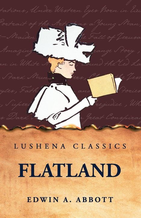 Oben steht "Lushena Classics", darunter "FLATLAND" und "EDWIN A. ABBOTT". Eine Illustration zeigt eine Frau mit Hut, die ein Buch liest.