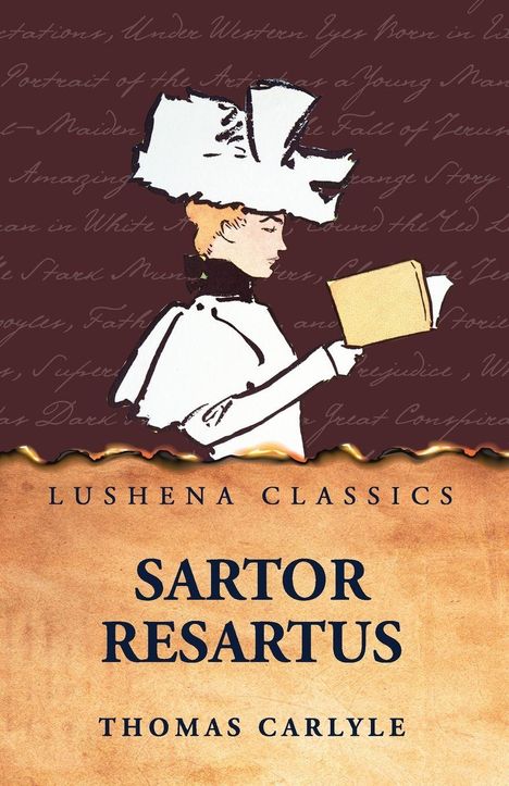 "Lushena Classics. Sartor Resartus. Thomas Carlyle." Illustration einer Person mit Hut, die ein Buch liest.