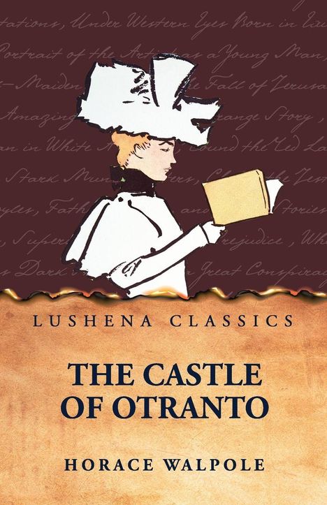 "Lushena Classics", "The Castle of Otranto", "Horace Walpole". Illustration: Frau mit großem Hut liest Buch. Elegantes Design.