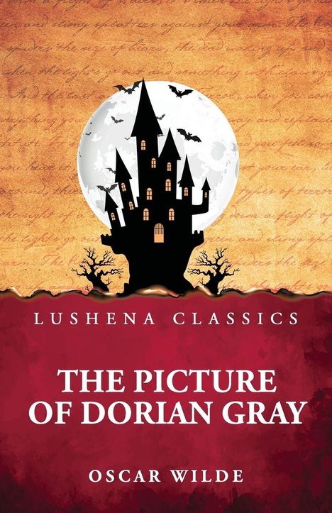"Lushena Classics, The Picture of Dorian Gray, Oscar Wilde. Schloss-Silhouette vor Vollmond, Fledermäuse fliegen."