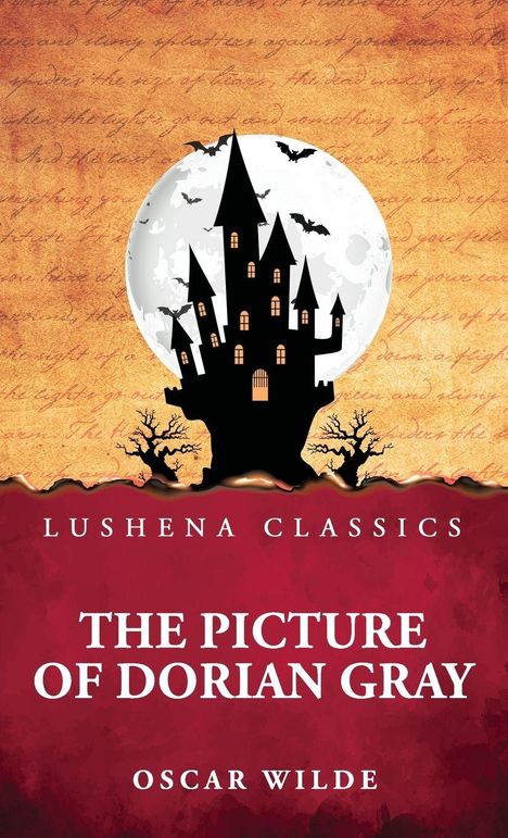 "Lushena Classics: THE PICTURE OF DORIAN GRAY, Oscar Wilde" steht vor einer dunklen Burgsilhouette vor einem Vollmond.