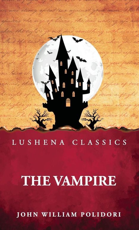 "LUSHENA CLASSICS", "THE VAMPIRE", "JOHN WILLIAM POLIDORI". Burgsilhouette vor Vollmond, Fledermäuse, rote und gelbe Töne.