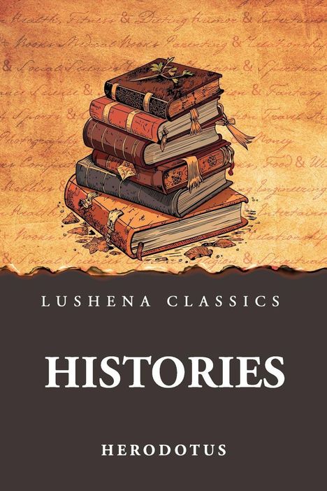 "LUSHENA CLASSICS, HISTORIES, HERODOTUS" steht vor einem Stapel antiker Bücher auf antikem Papier in Braun- und Beigetönen.