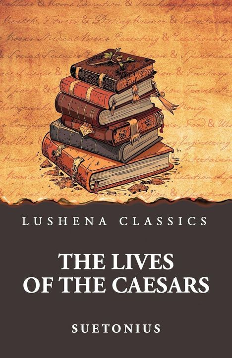 "Lushena Classics: The Lives of the Caesars, Suetonius". Illustration eines Bücherstapels mit antikem Design.
