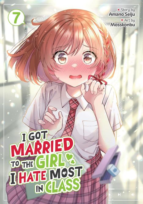 Titel: "I Got Married to the Girl I Hate Most in Class". Ein Mädchen mit geröteten Wangen in Schuluniform schaut überrascht.