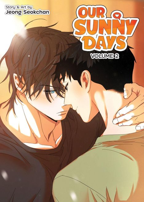 "Our Sunny Days, Volume 2" ist in großen Buchstaben geschrieben. Zwei Männer stehen nah beieinander, ihre Stirn und Nase berühren sich.