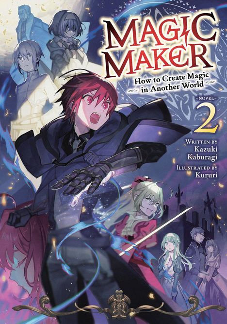"Magic Maker: How to Create Magic in Another World, Novel 2, geschrieben von Kazuki Kaburagi, illustriert von Kururi." 

Ein junger Charakter mit rotem Haar wirkt entschlossen, umgeben von magischen Elementen und weiteren Figuren.