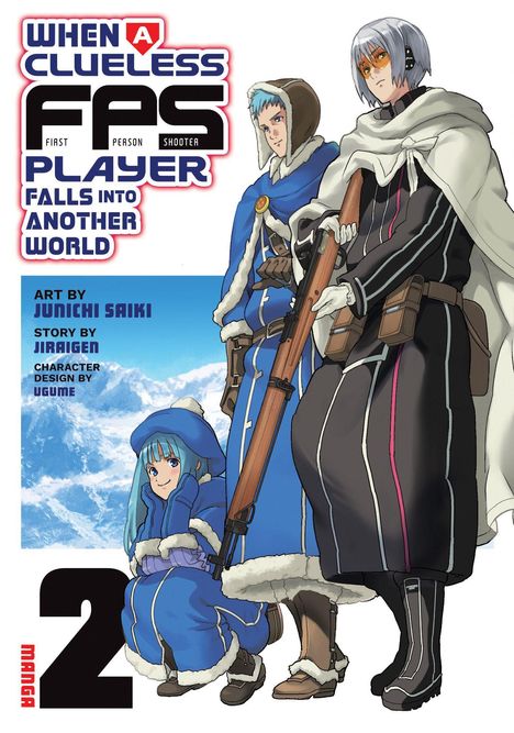 Text: "When a Clueless FPS Player Falls into Another World." Drei Charaktere in Winterkleidung mit Waffen. Manga-Stil.