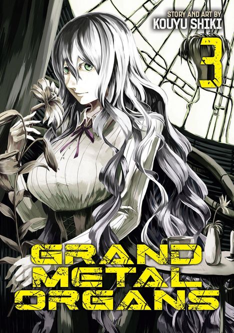 Texte: „STORY AND ART BY KOUYU SHIKI", „3", „GRAND METAL ORGANS“. Illustration einer Frau mit langen Haaren, hält eine Blume.
