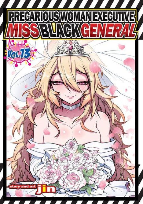 Text: "PRECARIOUS WOMAN EXECUTIVE MISS BLACK GENERAL VOL.13". 
Illustration: Frau im Hochzeitskleid mit Blumenstrauß.