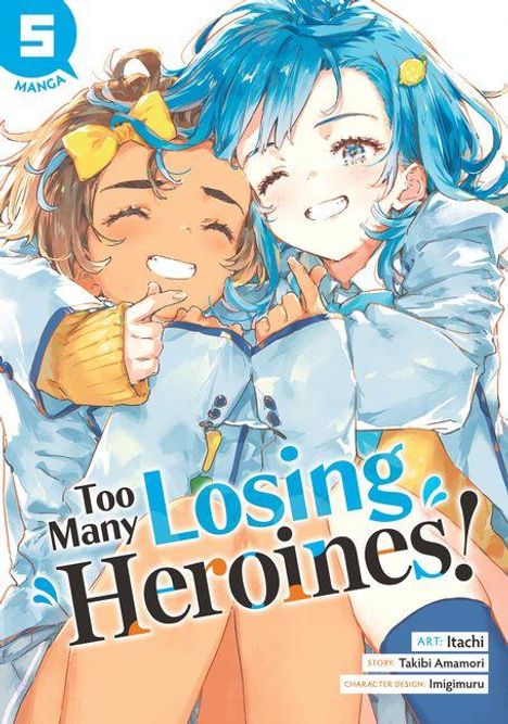 „Too Many Losing Heroines!“ Zwei fröhliche animierte Mädchen, das linke mit braunem Haar, das rechte mit blauem.