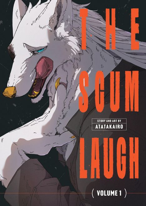 „THE SCUM LAUGH“ in großen Buchstaben. Illustration eines Wolfes mit dunklem Hintergrund.