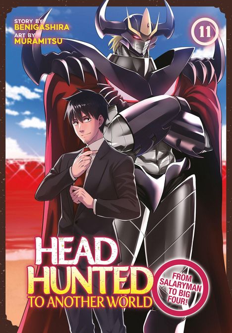 Text: "Head Hunted To Another World", "Story by Benigashira", "Art by Muramitsu", "From Salaryman to Big Four!". Illustration eines Mannes im Anzug vor einem riesigen Roboter.