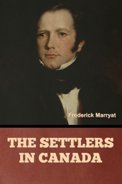 Frederick Marryat: The Settlers in Canada, Buch