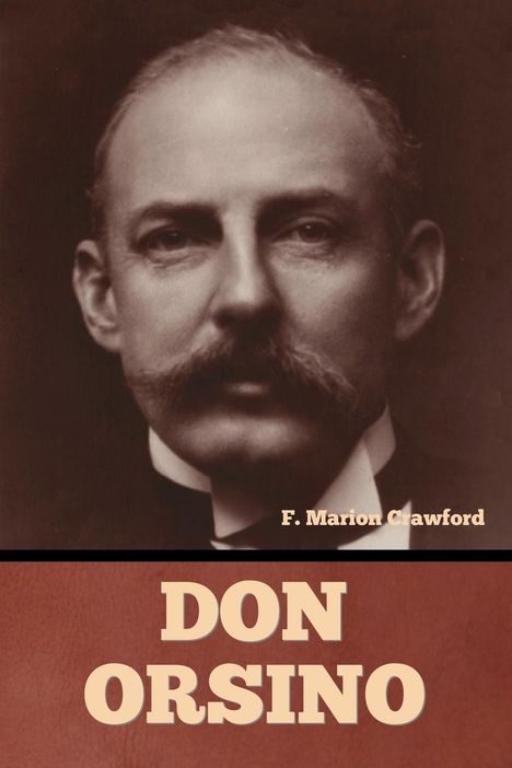 F. Marion Crawford: Don Orsino, Buch
