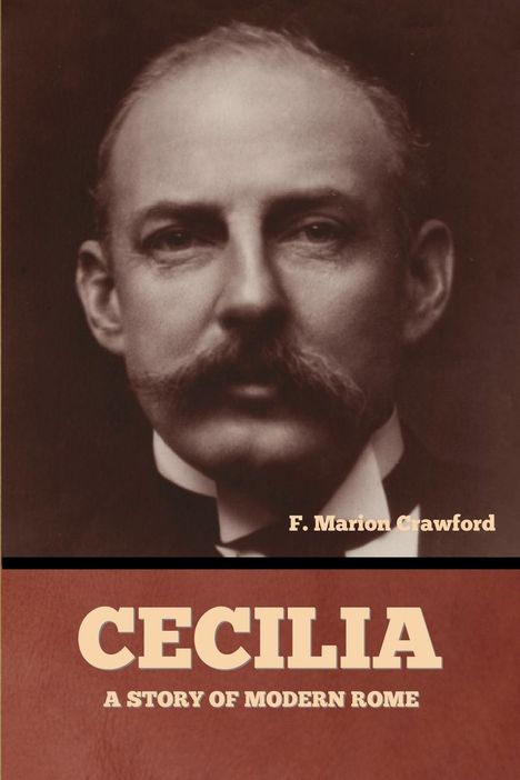 F. Marion Crawford: Cecilia, Buch