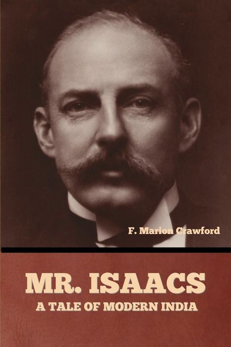 F. Marion Crawford: Mr. Isaacs, Buch