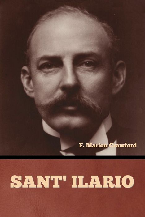 F. Marion Crawford: Sant' Ilario, Buch