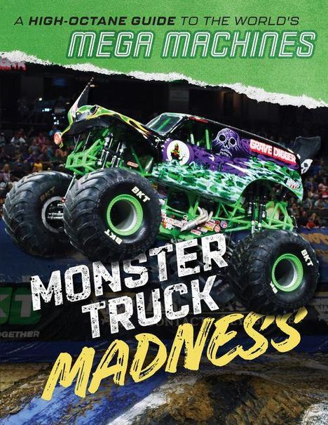"A high-octane guide to the world's mega machines. Monster Truck Madness. Ein Monstertruck springt durch die Luft."