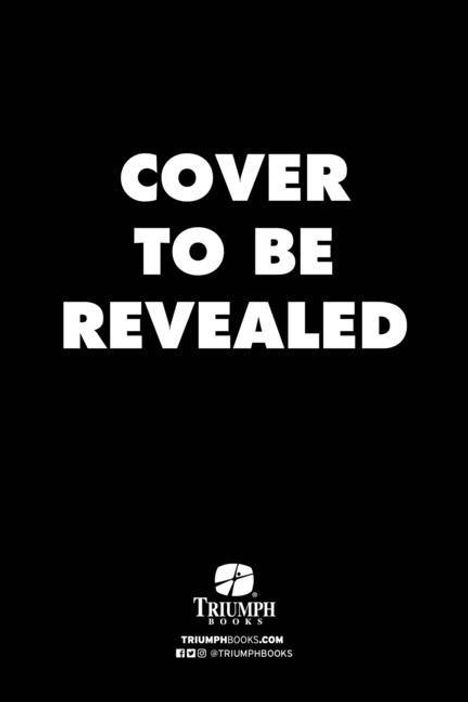 „COVER TO BE REVEALED“. Unten Triumph Books Logo und Website sowie Social Media Icons auf schwarzem Hintergrund.