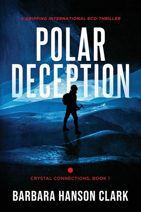 Barbara Hanson Clark: Polar Deception, Buch