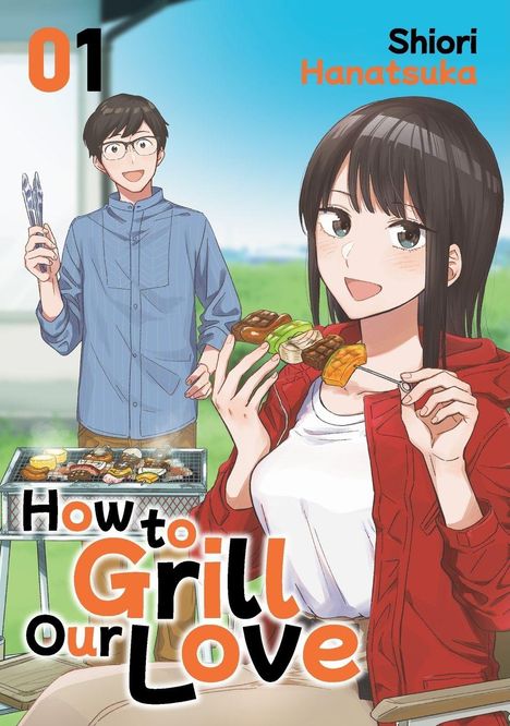 „How to Grill Our Love“ in großen Buchstaben. Zwei Personen grillen, eine hält eine Grillzange, die andere isst.