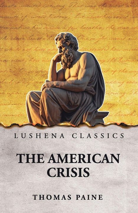 "Lushena Classics, The American Crisis, Thomas Paine." Eine nachdenkliche Skulptur sitzt vor einem historischen Dokument.