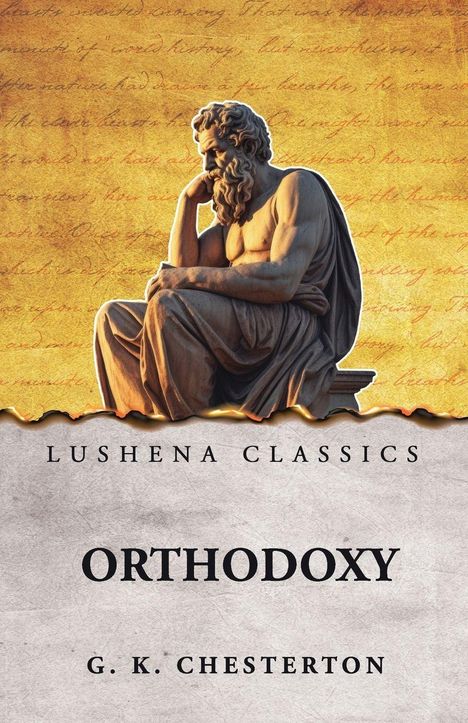 "Lushena Classics. Orthodoxy. G. K. Chesterton." Illustration einer nachdenklichen, sitzenden Statue vor Schrift-Hintergrund.