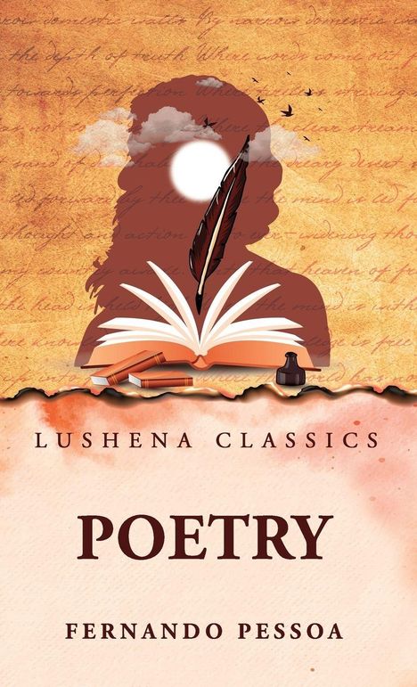 Text: "Lushena Classics, Poetry, Fernando Pessoa." Silhouette einer Figur mit Feder und Buch, Hintergrund in Braun- und Orangetönen.